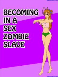 Cover Becoming In A Sex Zombie Slave
